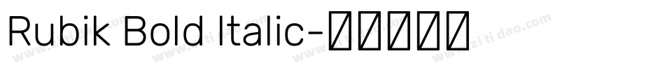 Rubik Bold ltalic字体转换